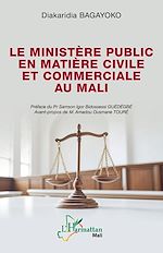 Télécharger le livre :  Le ministère public en matière civile et commerciale au Mali