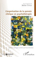 Télécharger le livre :  L'organisation de la pensée  clinique en psychothérapie