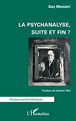 Télécharger le livre :  La psychanalyse,  suite et fin ?