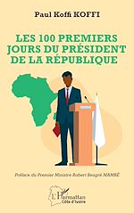 Télécharger le livre :  Les 100 premiers jours du président de la République