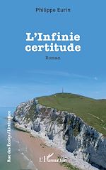 Télécharger le livre :  L'Infinie certitude