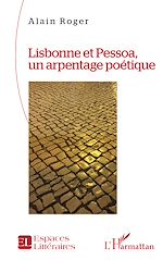 Télécharger le livre :  Lisbonne et Pessoa, un arpentage poétique