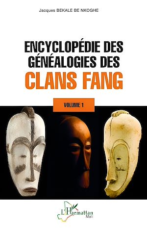 Téléchargez le livre :  Encyclopédie des généalogies des clans fang