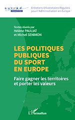Télécharger le livre :  Les politiques publiques du sport en Europe