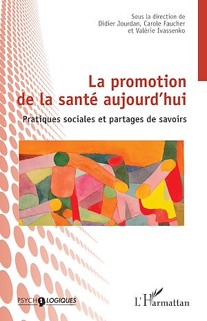 Téléchargez le livre :  La promotion de la santé aujourd'hui