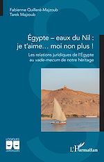 Télécharger le livre :  Égypte – eaux du Nil :  je t'aime… moi non plus !