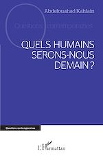 Télécharger le livre :  Quels humains serons-nous demain?