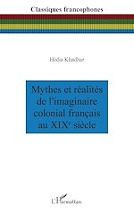 Télécharger le livre :  Mythes et réalités de l'imaginaire colonial français au XIXe siècle