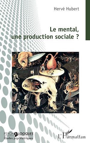 Téléchargez le livre :  Le mental, une production sociale ?
