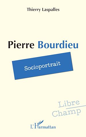 Téléchargez le livre :  Pierre Bourdieu