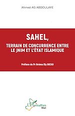 Télécharger le livre :  Sahel, terrain de concurrence entre le JNIM et l'Etat Islamique