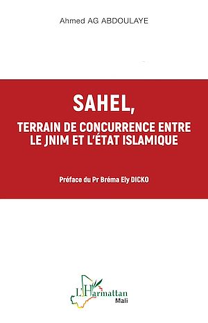 Téléchargez le livre :  Sahel, terrain de concurrence entre le JNIM et l'Etat Islamique