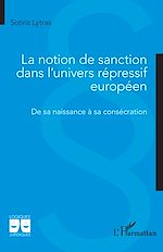 Télécharger le livre :  La notion de sanction dans l'univers répressif européen