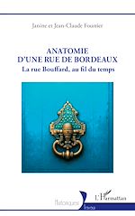 Télécharger le livre :  Anatomie d'une rue de Bordeaux
