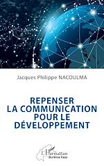 Télécharger le livre :  Repenser la communication pour le développement