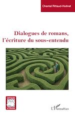 Télécharger le livre :  Dialogues de romans, l'écriture du sous-entendu