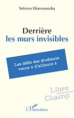 Télécharger le livre :  Derrière les murs invisibles