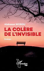 Télécharger le livre :  La colère de l'invisible