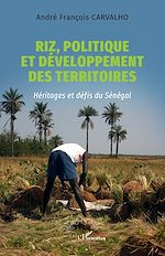 Télécharger le livre :  Riz, politique et développement des territoires