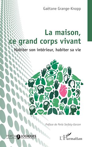 Téléchargez le livre :  La maison, ce grand corps vivant