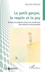 Télécharger le livre :  Le petit garçon, le requin et la psy