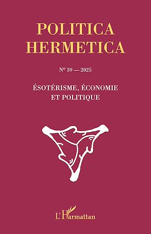 Téléchargez le livre :  Ésotérisme, économie et politique no 39 — 2025