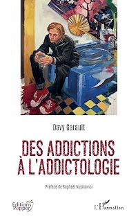 Télécharger le livre : Des addictions à l'addictologie