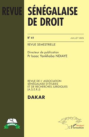 Téléchargez le livre :  Revue sénégalaise de droit  n° 41 Juillet 2025