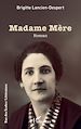 Télécharger le livre :  Madame Mère