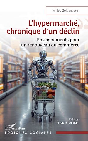 Téléchargez le livre :  L'hypermarché, chronique d'un déclin