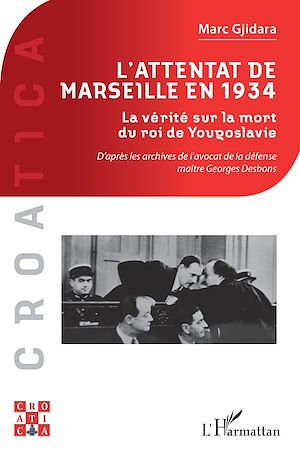 Téléchargez le livre :  L'attentat de Marseille en 1934