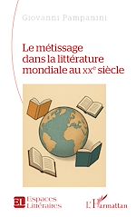 Télécharger le livre :  Le métissage dans la littérature mondiale au XXe siècle