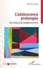 Télécharger le livre :  L'adolescence prolongée