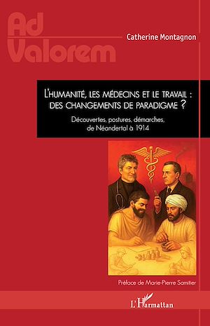 Téléchargez le livre :  L'humanité, les médecins et le travail : des changements de paradigme ?
