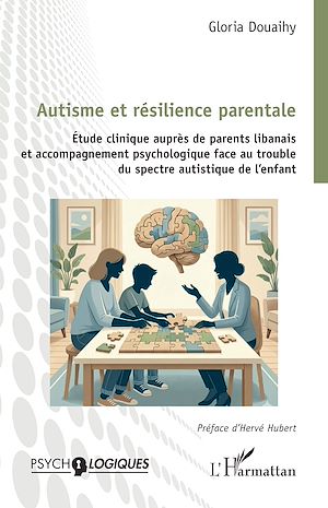 Téléchargez le livre :  Autisme et résilience parentale