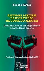 Télécharger le livre :  Estigmas lexicais da escravidão na costa do marfim