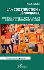 Télécharger le livre :  La « construction » génocidaire