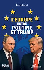 Télécharger le livre :  L'Europe entre Poutine et Trump