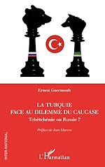 Télécharger le livre :  La Turquie face au dilemme du Caucase