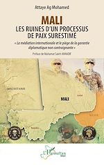 Télécharger le livre :  Mali - Les ruines d'un processus de paix surestimé