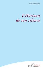 Télécharger le livre :  L'Horizon de ton silence