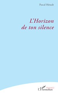 Télécharger le livre : L'Horizon de ton silence