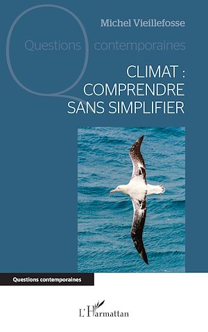 Téléchargez le livre :  Climat : comprendre sans simplifier