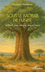 Télécharger le livre :  Sous le Baobab de l'Unité
