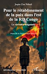 Télécharger le livre :  Pour le rétablissement de la paix dans l'est de la RD Congo