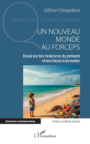 Téléchargez le livre :  Un nouveau monde au forceps