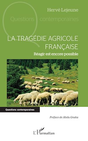 Téléchargez le livre :  La tragédie agricole française