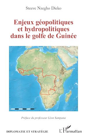 Téléchargez le livre :  Enjeux géopolitiques et hydropolitiques dans le golfe de Guinée