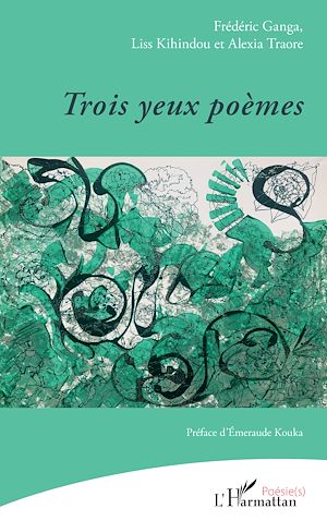 Téléchargez le livre :  Trois yeux poèmes