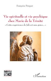 Télécharger le livre : Vie spirituelle et vie psychique chez Marie de la Trinité
